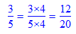 convert by multiplying numerator and denominator
